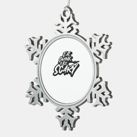 Eat Drink And Be Scary Basic Clean Schneeflocken Zinn-Ornament (Rechts)