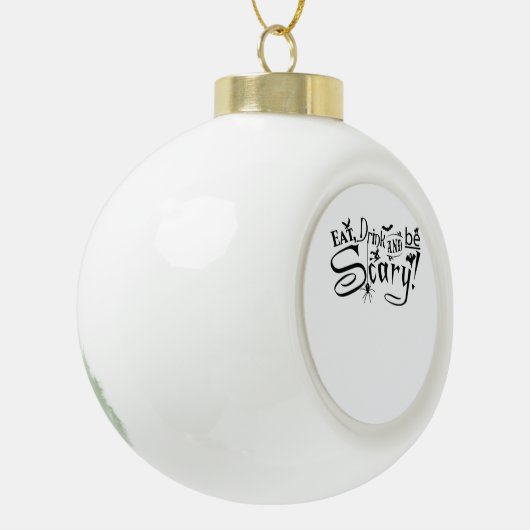 Eat Drink And Be Scary Casual Simple Keramik Kugel-Ornament (Links)