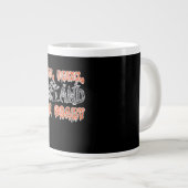 Eat Drink And Be Scary Classic Creative Casual Jumbo-Tasse (Vorderseite Rechts)