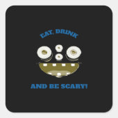 Eat Drink And Be Scary Classic Minimal Clean Quadratischer Aufkleber (Vorderseite)