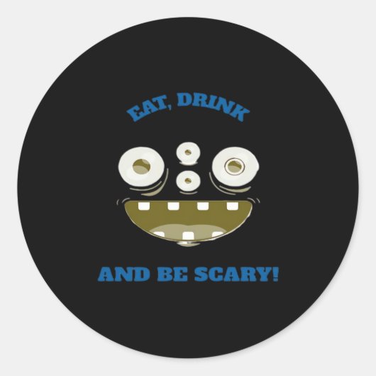 Eat Drink And Be Scary Classic Minimal Clean Runder Aufkleber (Vorderseite)