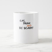 Eat Drink And Be Scary Classic Retro Jumbo-Tasse (Vorderseite)