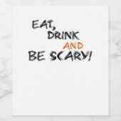 Eat Drink And Be Scary Classic Retro Weinetikett (Einzelnes Label)