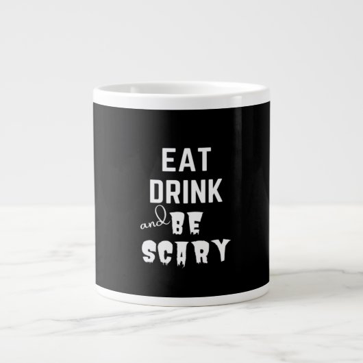 Eat Drink And Be Scary Classic Style Jumbo-Tasse (Vorderseite)