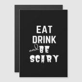 Eat Drink And Be Scary Classic Style Magnetkarte (Vorne/Hinten)