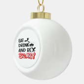 Eat Drink And Be Scary Design Retro Classic Keramik Kugel-Ornament (Rechts)