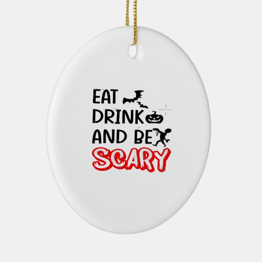 Eat Drink And Be Scary Design Retro Classic Keramik Ornament (Rechts)