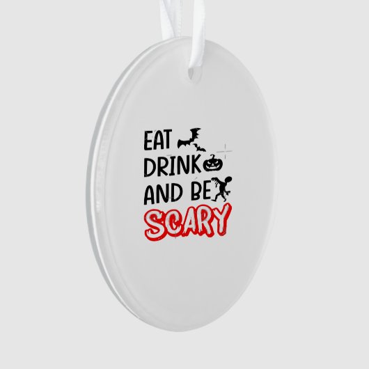 Eat Drink And Be Scary Design Retro Classic Ornament (Vorderseite)