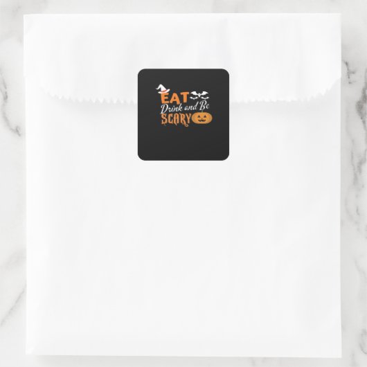 Eat Drink And Be Scary Essential Funny Style Quadratischer Aufkleber (Tasche)