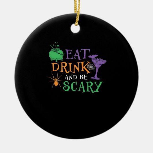 Eat Drink And Be Scary Essential Retro Graphic Keramik Ornament (Vorne)