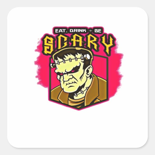Eat Drink And Be Scary Frankenstein Halloween Crea Quadratischer Aufkleber (Vorderseite)