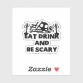 Eat Drink And Be Scary Funny Design Creative Graph Aufkleber (Blatt)