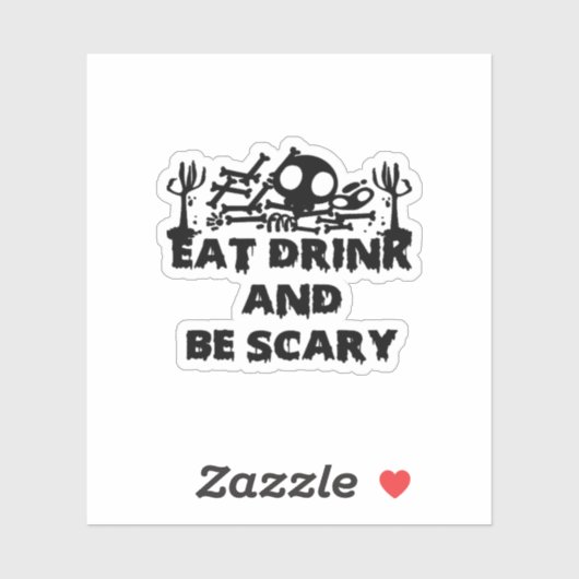 Eat Drink And Be Scary Funny Design Creative Graph Aufkleber (Blatt)