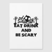 Eat Drink And Be Scary Funny Design Creative Graph Magnetkarte (Vorderseite)