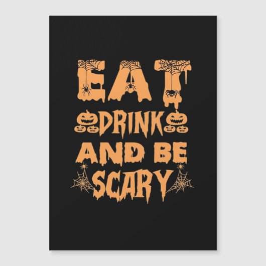 Eat Drink And Be Scary Funny Design Magnetkarte (Vorderseite)