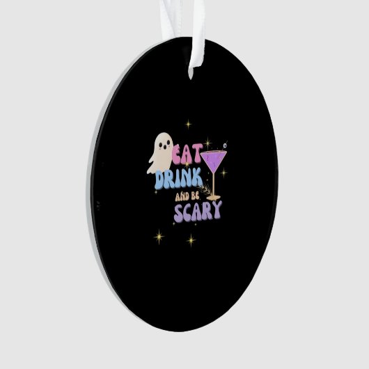 Eat Drink And Be Scary Funny Halloween Casual Uniq Ornament (Vorderseite)