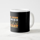 Eat Drink And Be Scary Funny Halloween Essential Jumbo-Tasse (Vorderseite Rechts)