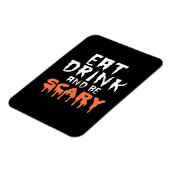 Eat Drink And Be Scary Funny Halloween Minimal Cle Magnet (Linke Seite)