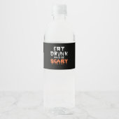 Eat Drink And Be Scary Funny Halloween Minimal Cle Wasserflaschenetikett (Vorderseite)