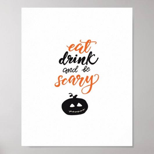 Eat Drink And Be Scary Funny Halloween Poster (Vorne)