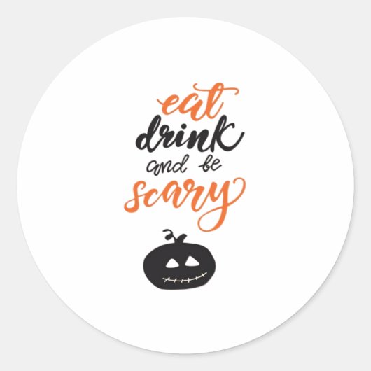 Eat Drink And Be Scary Funny Halloween Runder Aufkleber (Vorderseite)