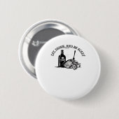 Eat Drink And Be Scary Funny Quote Button (Vorne & Hinten)