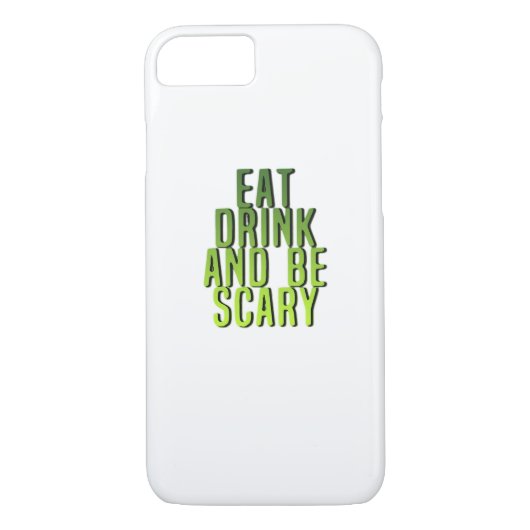 Eat Drink And Be Scary Funny Quote Case-Mate iPhone Hülle (Rückseite)