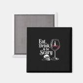 Eat Drink And Be Scary Funny Quote Modern Look Magnet (Vorderseite/Rückseite)