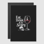 Eat Drink And Be Scary Funny Quote Modern Look Magnetkarte (Vorne/Hinten)