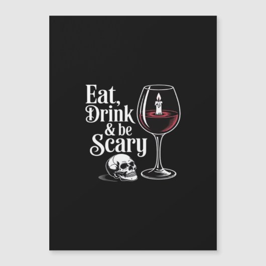 Eat Drink And Be Scary Funny Quote Modern Look Magnetkarte (Vorderseite)