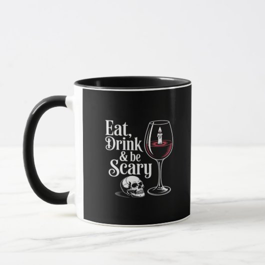 Eat Drink And Be Scary Funny Quote Modern Look Tasse (Links)