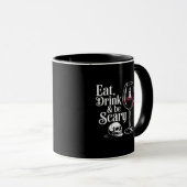 Eat Drink And Be Scary Funny Quote Modern Look Tasse (VorderseiteRechts)