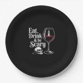 Eat Drink And Be Scary Funny Quote Pappteller (Vorderseite)