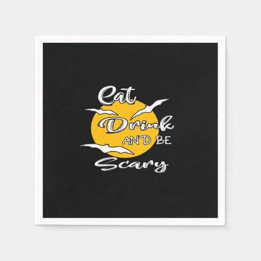 Eat Drink And Be Scary Funny Quote Serviette (Vorderseite)