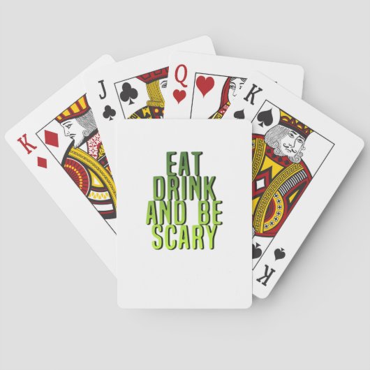 Eat Drink And Be Scary Funny Quote Spielkarten (Rückseite)