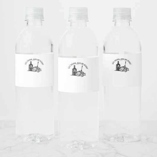 Eat Drink And Be Scary Funny Quote Wasserflaschenetikett (Flaschen)