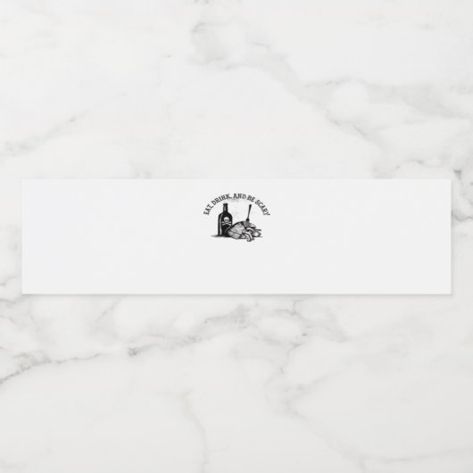 Eat Drink And Be Scary Funny Quote Wasserflaschenetikett (Einzelnes Label)