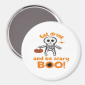 Eat Drink And Be Scary Funny Spooky  Magnet (Vorderseite/Rückseite)
