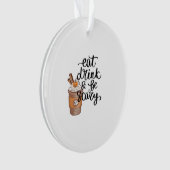 Eat Drink And Be Scary Funny Trendy Ornament (Vorderseite)