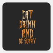 Eat Drink And Be Scary Funny Trendy Quadratischer Aufkleber (Vorderseite)