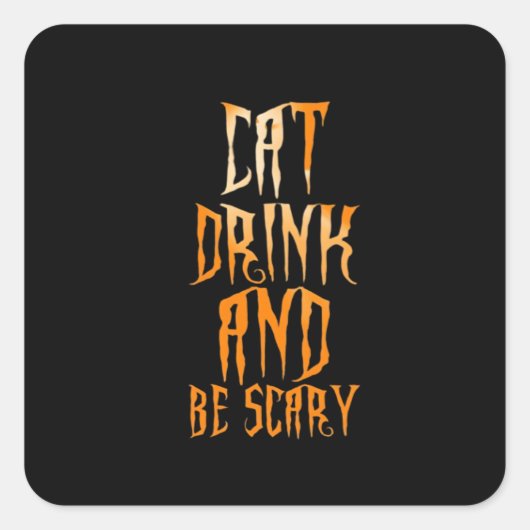 Eat Drink And Be Scary Funny Trendy Quadratischer Aufkleber (Vorderseite)