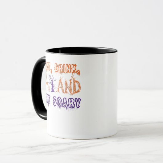 Eat Drink And Be Scary Funny Trendy Tasse (Vorderseite Links)
