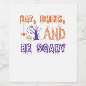 Eat Drink And Be Scary Funny Trendy Weinetikett (Einzelnes Label)