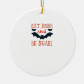 Eat Drink And Be Scary Halloween Bats Party Hallow Keramik Ornament (Vorne)