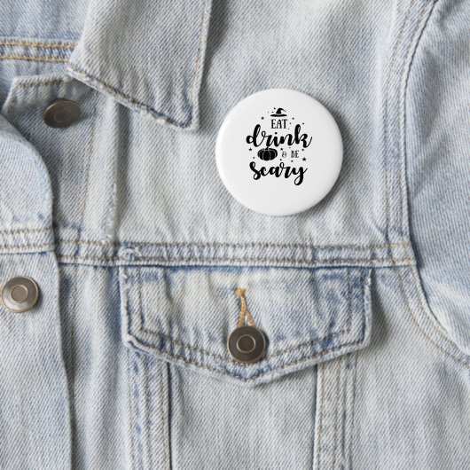 Eat Drink And Be Scary Halloween Button (Beispiel)