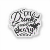 Eat Drink And Be Scary Halloween Design Trendy Art Aufkleber (Vorderseite)