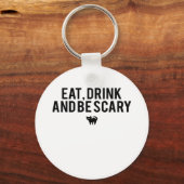 Eat Drink And Be Scary Halloween Fan Text Art Crea Schlüsselanhänger (Vorderseite)