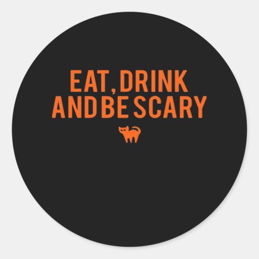 Eat Drink And Be Scary Halloween Fan Text Art Esse Runder Aufkleber (Vorderseite)