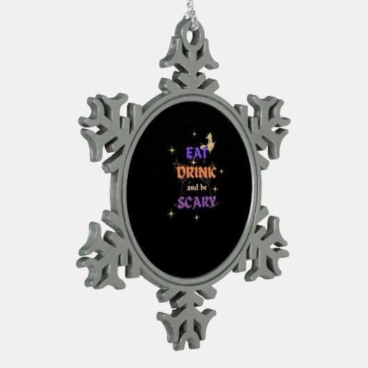 Eat Drink And Be Scary Halloween Funny Design Schneeflocken Zinn-Ornament (Links)