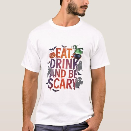Eat Drink And Be Scary Halloween Party Spooky Desi T-Shirt (Vorderseite)